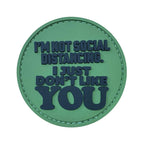TPB I'm Not Social Distancing, I Just Don't Like You Patch